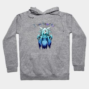 I Am Beautiful Spirit Creature Ghost Hoodie